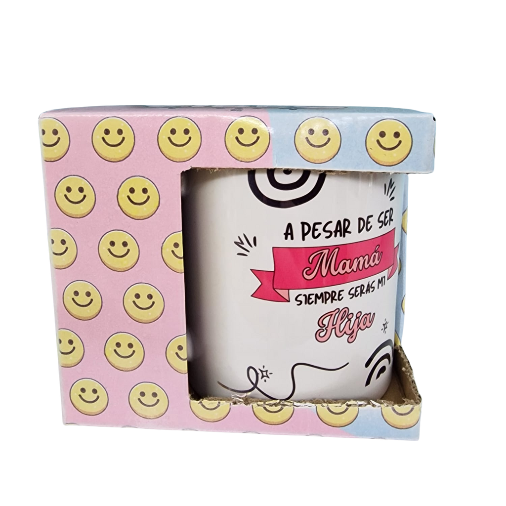 Taza "Siempre serás mi Hija"