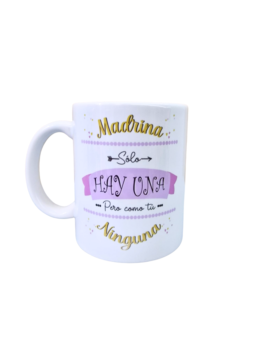Taza para Madrina "Solo Hay Una"