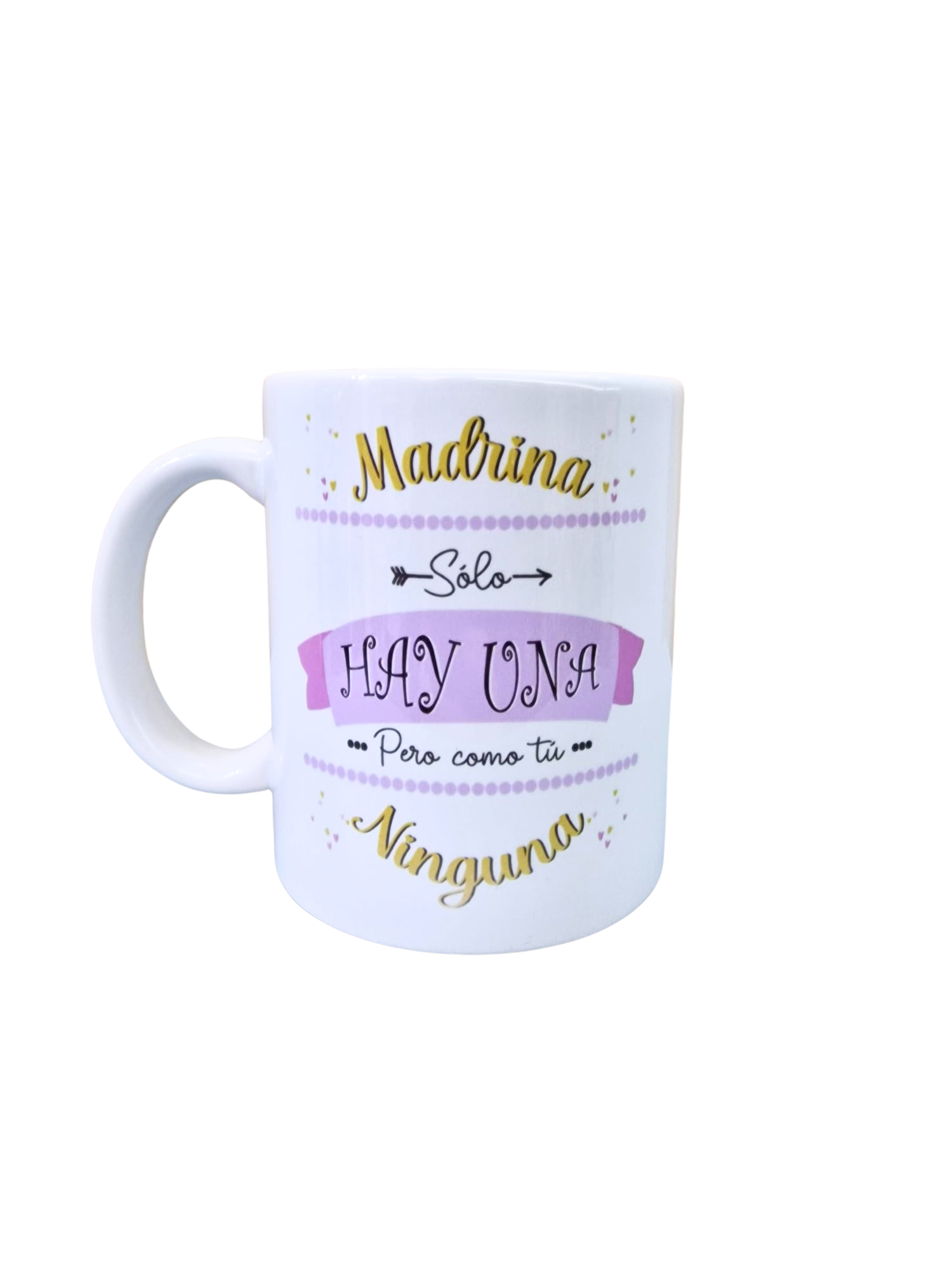 Taza para Madrina "Solo Hay Una"