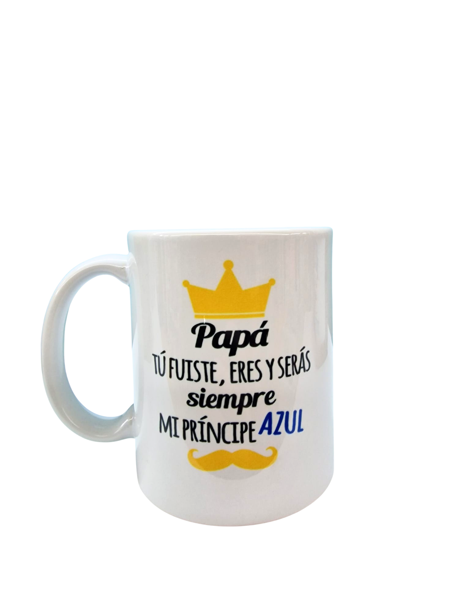 Taza "Papá, Mi Príncipe Azul"
