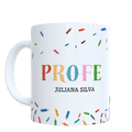 Taza "No hay mejor profesión que la de enseñar" PERSONALIZADA