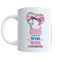 Taza "Mamá a ti que me diste tu vida, tu amor y tus chanclazos"