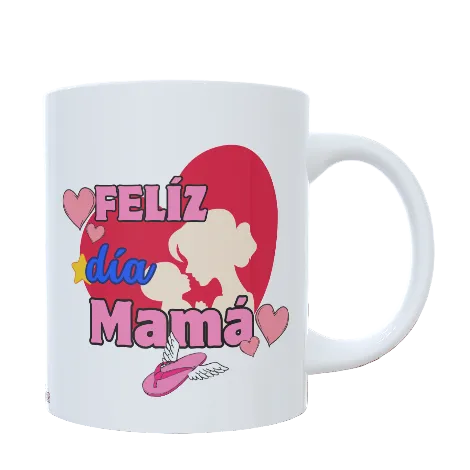 Taza "Mamá a ti que me diste tu vida, tu amor y tus chanclazos"