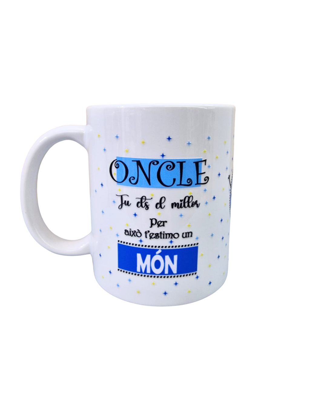 Taza "Oncle tu ets el millor"