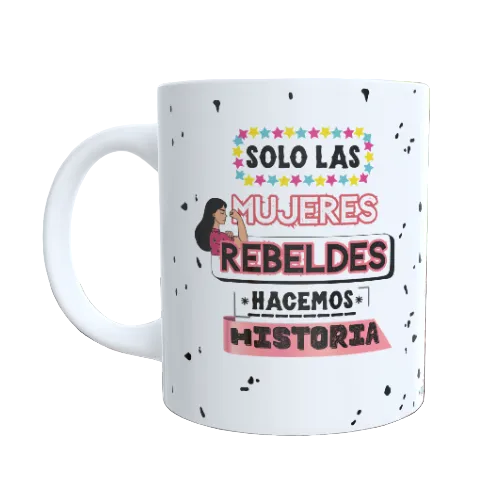 Taza "Mujeres Rebeldes"