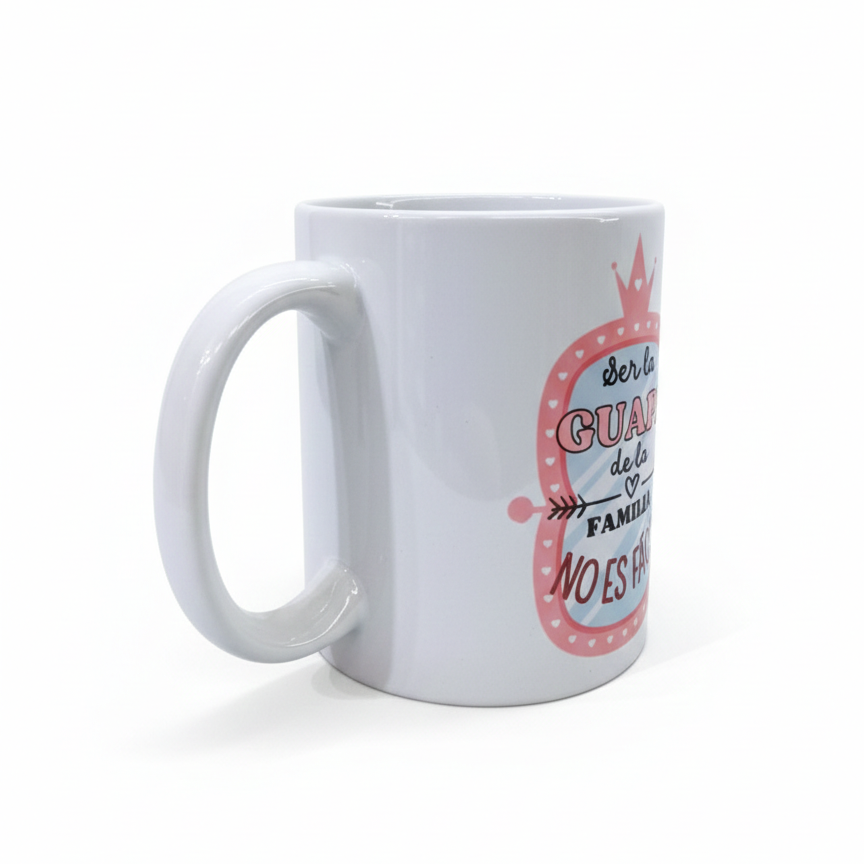 Taza "Ser la Guapa de la Familia"