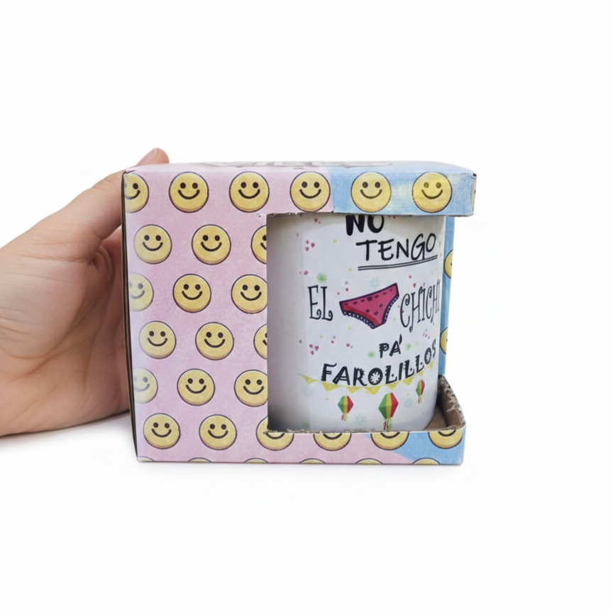 Taza “No Tengo el Chichi Pa Farolillos”